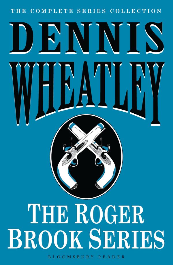 Cover Art for 9781448215096, The Roger Brook Series by Dennis Wheatley