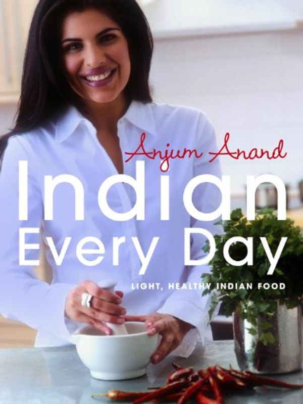 Cover Art for 9780755312016, Indian Every Day by Anjum Anand