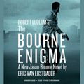 Cover Art for 9781478913689, Robert Ludlum's (TM) The Bourne Enigma by Eric Van Lustbader