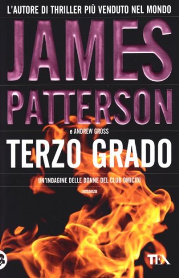 Cover Art for 9788850214587, Terzo grado by James Patterson, Andrew Gross