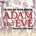 Cover Art for 9781933580630, The First and Second Books of Adam and Eve: The Conflict With Satan by Joseph B. Lumpkin