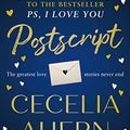 Cover Art for B07PGR87X1, Postscript: The sequel to PS, I Love You by Cecelia Ahern