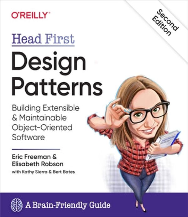 Cover Art for 9781492077954, Head First Design Patterns by Eric Freeman, Elisabeth Robson