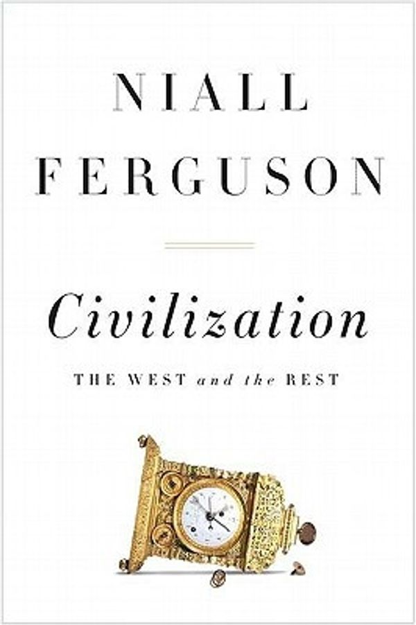 Cover Art for 9781594203053, Civilization by Niall Ferguson