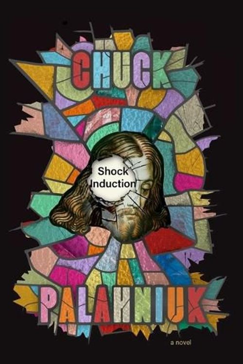 Cover Art for 9781668021446, Shock Induction by Chuck Palahniuk