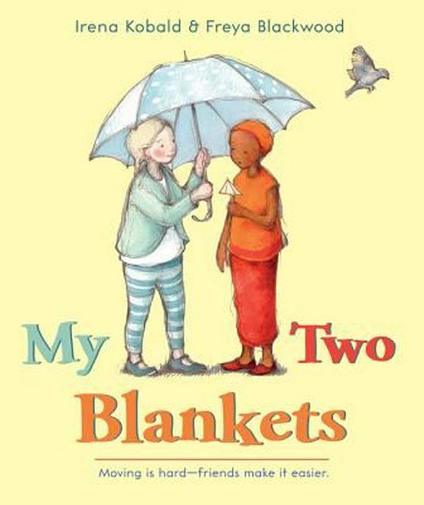 Cover Art for 9780544432284, My Two Blankets by Irena Kobald