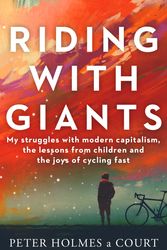 Cover Art for 9780670077946, Riding With Giants by Peter Holmes a Court