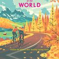 Cover Art for 9781760341879, Epic Bike Rides of the World by Lonely Planet