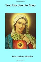 Cover Art for 9781093853056, True Devotion to Mary by St Louis De Montfort
