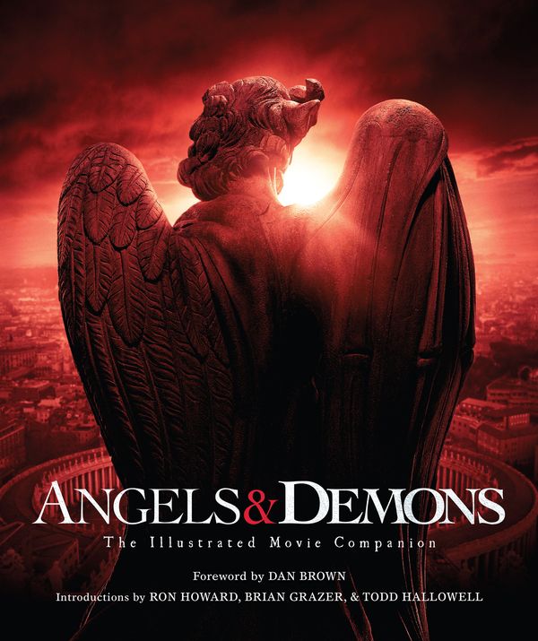 Cover Art for 9780593064634, Angels & Demons:The Illustrated Movie Companion: (Robert Langdon Book 1) by Dan Brown