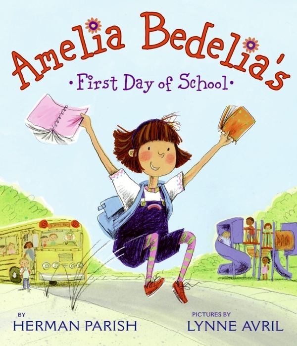 Cover Art for 9780061776052, Amelia Bedelia's First Day of School by Herman Parish