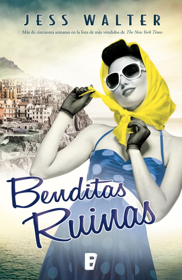 Cover Art for 9788490198186, Benditas ruinas by Jess Walter, PAULA VICENS MARTORELL