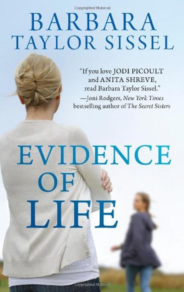 Cover Art for 9780778316381, Evidence of Life by Barbara Taylor Sissel