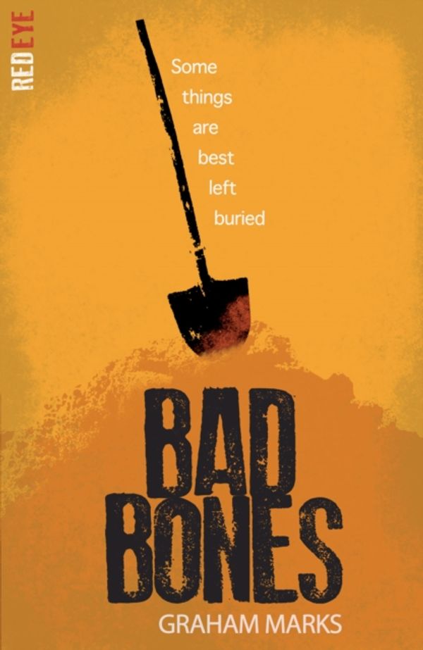 Cover Art for 9781847154545, Bad Bones (Red Eye) by Graham Marks