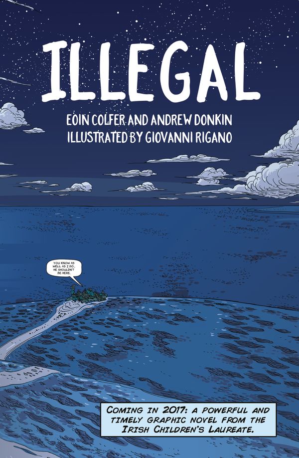 Cover Art for 9781444931686, Illegal: A graphic novel telling one boy's epic journey to Europe by Eoin Colfer
