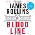 Cover Art for 9780062270702, Bloodline by James Rollins