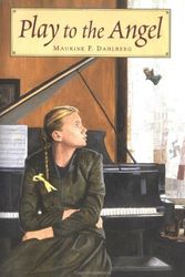 Cover Art for 9780374359942, Play to the Angels by Maurine Dahlberg
