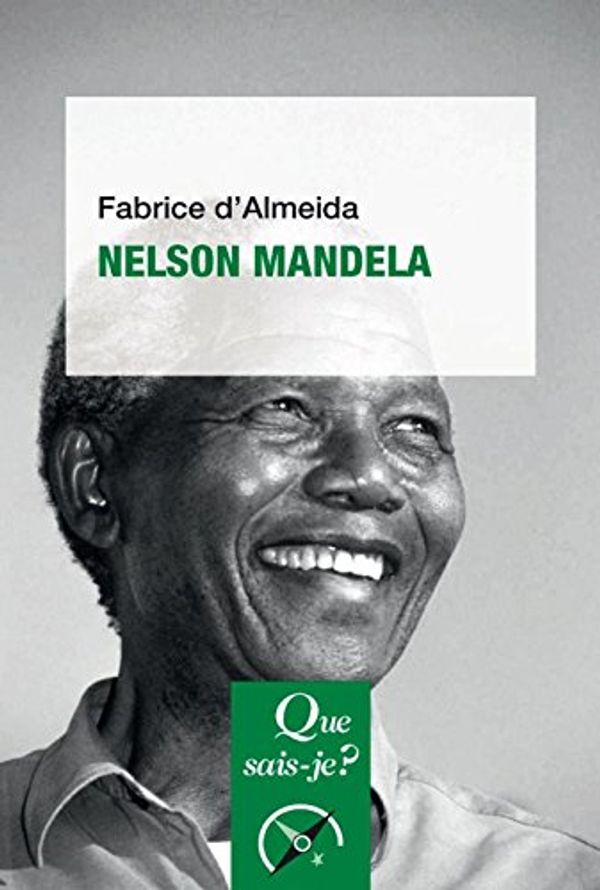 Cover Art for 9782130809005, Nelson Mandela by FABRICE D'ALMEIDA