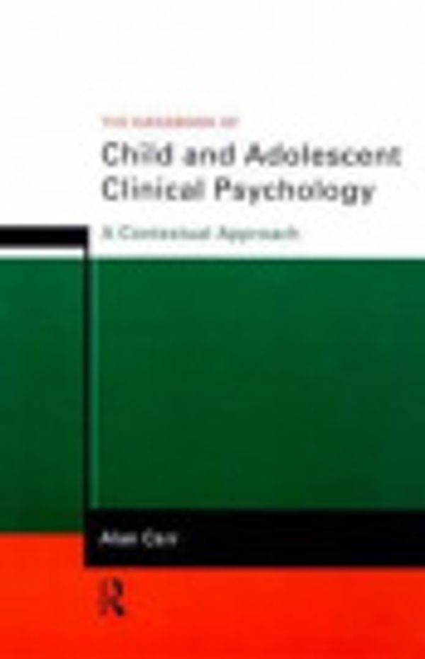 Cover Art for 9786610099283, The Handbook of Child and Adolescent Clinical Psychology by Alan Carr