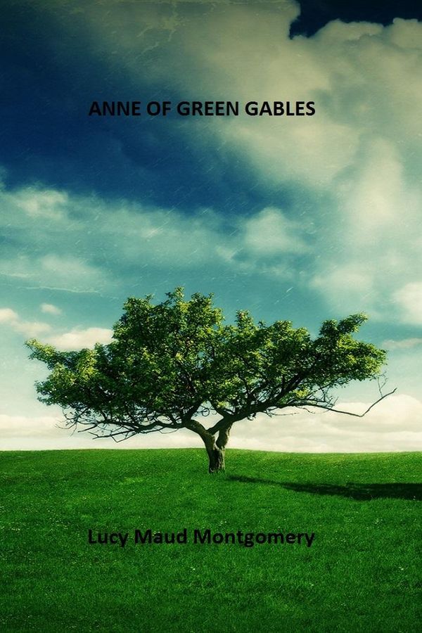 Cover Art for 1230000358484, Anne of Green Gables by Lucy Maud Montgomery