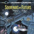 Cover Art for 9782205068467, Valérian et Laureline, Tome 22 : Souvenirs de futurs by Christin Pierre