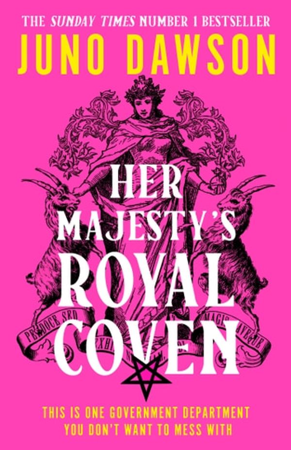 Cover Art for 9780008478520, Her Majesty's Royal Coven by Juno Dawson