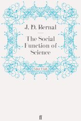 Cover Art for 9780571272723, The Social Function of Science by J. D. Bernal