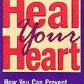 Cover Art for 9780813528960, Heal Your Heart: How You Can Prevent or Reverse Heart Disease by Gould, K. Lance