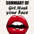 Cover Art for 9781791915315, Summary of Girl, Wash Your Face by Rachel Hollis by Dennis Braun