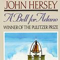 Cover Art for B07RFTSLWJ, A Bell for Adano by John Hersey