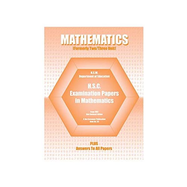 Cover Art for 9781862940321, Past H.S.C Mathematics Papers and Complete Worked Solutions (Years 11, 12) by Jim Coroneos