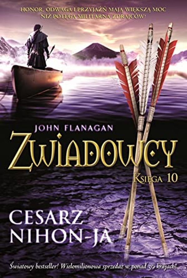 Cover Art for 9788376869834, Zwiadowcy Księga 10 Cesarz Nihon-Ja by John Flanagan