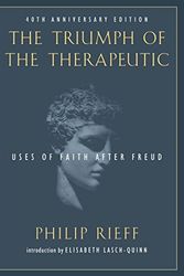 Cover Art for 8601410080556, By Philip Rieff Triumph of the Therapeutic: Uses of Faith After Freud (Background: Essential Texts for the Conservat (40th) [Paperback] by Philip Rieff