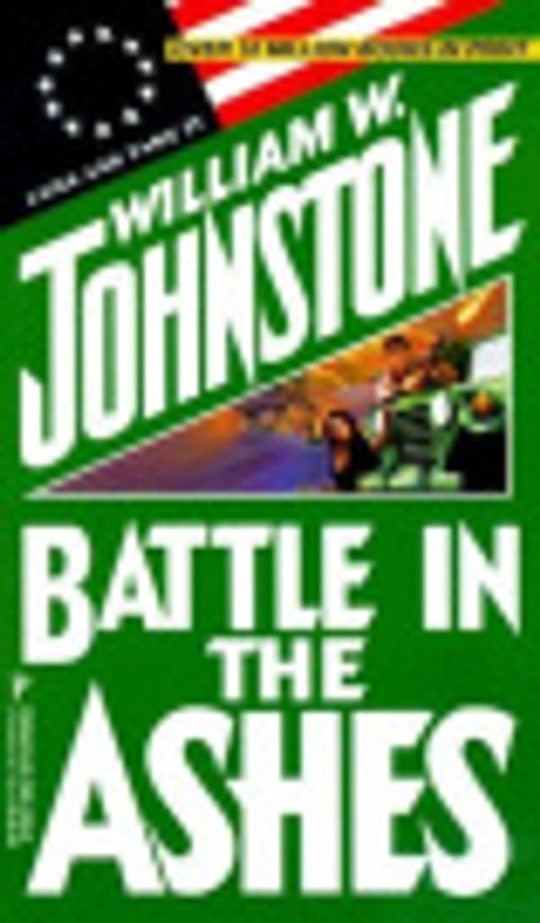 Cover Art for 9780786010288, Battle in the Ashes by William W. Johnstone