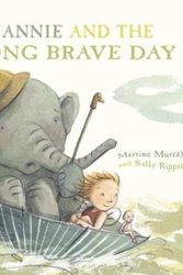 Cover Art for 9781911631439, Mannie and the Long Brave Day by Martine Murray