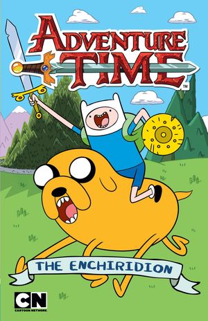Cover Art for 9781743580912, Adventure Time - the Enchiridion by Sheila Sweeny Higginson