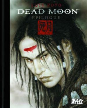 Cover Art for 9781935351276, Dead Moon Epilogue by Luis Royo