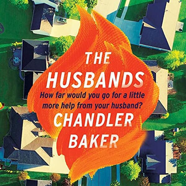 Cover Art for B097F7ZT8Y, The Husbands by Chandler Baker