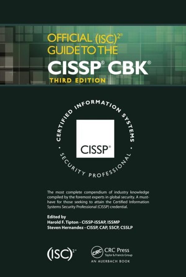 Cover Art for 9781466569768, Official (ISC)2 Guide to the CISSP CBK by Steven Hernandez