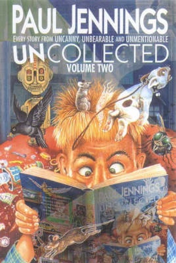 Cover Art for 9780670040612, Uncollected 2 (Containing "Uncanny", "Unbearable" and "Unmentionable" by Paul Jennings