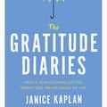 Cover Art for 9781473619302, The Gratitude DiariesHow A Year of Living Gratefully Changed My Life by Janice Kaplan
