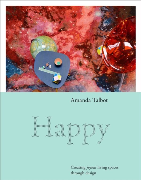 Cover Art for 9781743360613, Happy by Amanda Talbot
