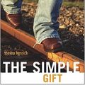 Cover Art for 9780689868672, The Simple Gift by Steven Herrick