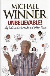 Cover Art for 9781907532269, Unbelievable! by Michael Winner