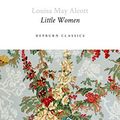 Cover Art for 9798575042259, Little Women (Hepburn Classics) by Alcott, Louisa May