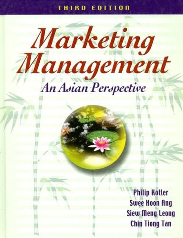 Cover Art for 9780131066250, Marketing Management: An Asian Perspective (3rd Edition) by Philip Kotler