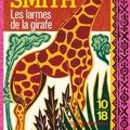 Cover Art for B01B98JHRI, Les larmes de la girafe by Alexander McCall Smith (July 01,2010) by Alexander McCall Smith