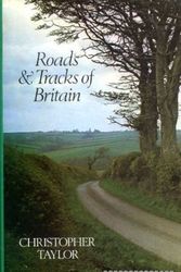 Cover Art for 9780460043298, Roads and Tracks of Britain by Christopher Taylor