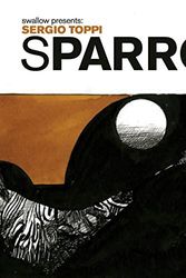 Cover Art for 9781600104534, Sparrow: Sergio Toppi v. 12 by Sergio Toppi