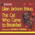 Cover Art for B00NPBICN8, The Cat Who Came to Breakfast by Lilian Jackson Braun